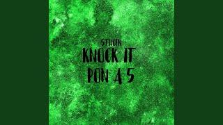 Knock It Pon A 5