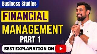 Chapter 9 | Financial Management | Business Studies | Class 12 | Part 1