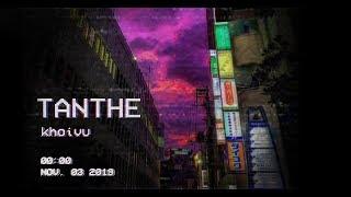 TANTHE - Khoi Vu (Official Lyrics Video)