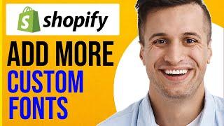 How to Add More Than One Custom Fonts to Shopify (QUICK & EASY!)