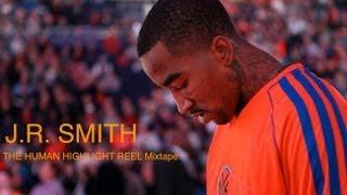 J.R. Smith- The Human Highlight Reel (HD)