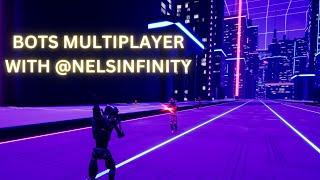 MULTIPLAYER BOTS WITH @NeLsInFiNiTy