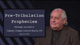 Pre-Tribulation Prophecies