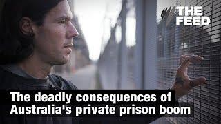 Parklea Prison and the deadly consequences of private prisons