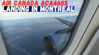 Air Canada ACA4603 Landing in Montreal