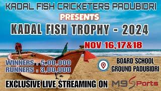 ll KADAL FISH CRICKETERS PADUBIDRI l PRESENTS l KADAL FISH TROPHY - 2024 l DAY-01 ll