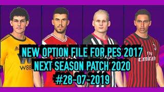 PES 2017 | Option File For Next Season Patch 2020 #28/07/2019