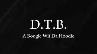 D.T.B. - A Boogie Wit Da Hoodie (Lyrics)