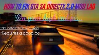 How To Fix GTA SA Direct X 2.0 Lag  (Easiest Way)