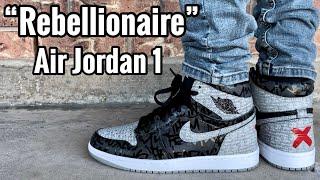 Air Jordan 1 “Rebellionaire” Review & On Feet