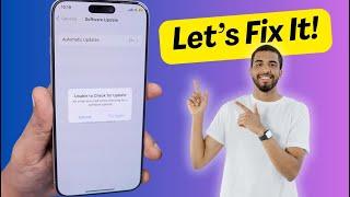 iOS 18 Unable to Check for Update Error  Let's Fix it