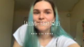 Falling - Harry Styles | rosa-lea cover
