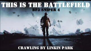 This Is The Battlefield "BF3 Sniper 4"