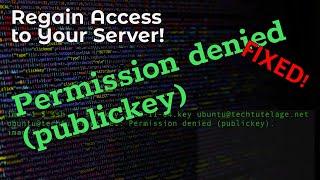 Fixing 'Permission Denied (publickey)' Error | Recover Server With Lost SSH Key