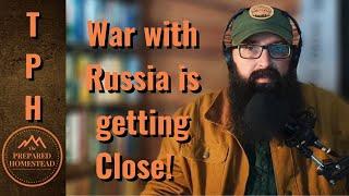 War with Russia is looking close!