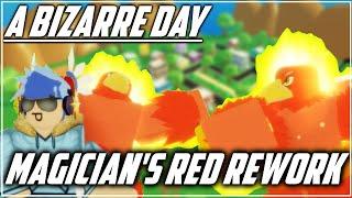 Magicians Red Reworked A Bizarre Day! | ABD Reworked MR Showcase | Roblox