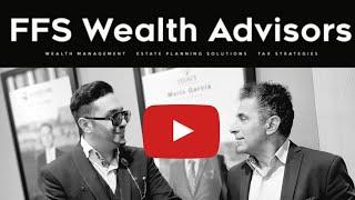 FFS Wealth Advisors 》Estate Planning Solutions ▪︎ Wealth & Tax Management 》Pedram Abraham Mehrian