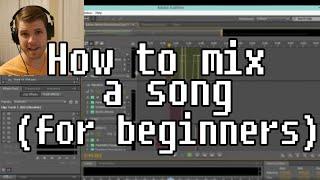 For Beginners - How to Mix a Song from Start to Finish