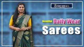 Daily Wear Sarees | She Needs Saree World