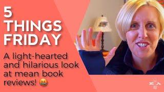 Mean and Funny Book Reviews  5 Things Friday