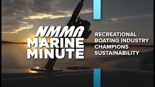 NMMA Marine Minute Rec Boating Champions Sustainability