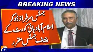 Justice Sarfaraz Dogar appointed as Chief Justice of Islamabad High Court | Breaking News