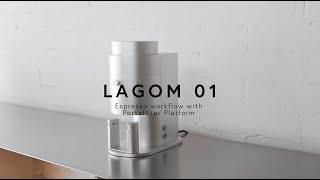 LAGOM 01 - Espresso workflow [How to]