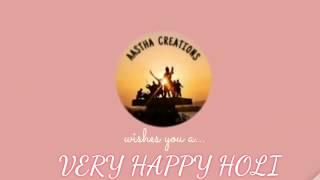 AASTHA CREATIONS wishes you a very HAPPY HOLI ||