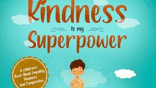 Kindness is My Superpower | Read Aloud by Reading Pioneers Academy