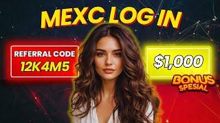 MEXC Log In Guide Using Referral Code "12K4M5" | Crypto Kickstart