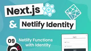 Next.js & Identity (auth) Tutorial #9 - Netlify Functions with Identity