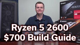 Ryzen 5 2600 - $700 vs $1,000 Build Guide - How Much Should You Spend?