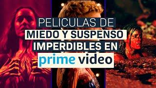 PELÍCULAS de MIEDO y SUSPENSO IMPERDIBLES en PRIME VIDEO