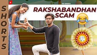 Rakshbandhan Scam 2021 | 'This is Business!!' #Shorts #TKFShorts #TKF