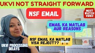 UKVI NSF EmailMeaning and Reasons? NSF Email ka Matlab Visa Reject? Why you get NSF Email #ukvisa