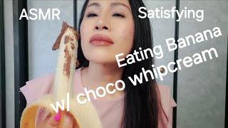 ASMR Eating Banana w/ Choco WhipCream Satisfying Sounds #asmr #bananaeats #banana #mukbang