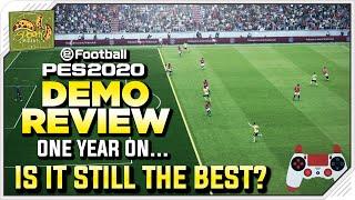 PES 2020 DEMO REVIEW ONE YEAR ON!