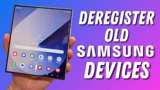 How To Deregister Old Devices From Your Samsung Account