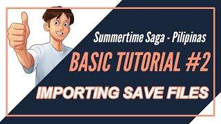 Summertime Saga - Basic Tutorial #2 | Importing Save Files For Android