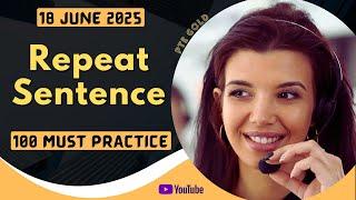 PTE Repeat Sentence - MAY 2025 - MUST PRACTICE