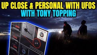 Up Close and Personal with UFOs with Tony Topping | United Kingdom Expedition 2023