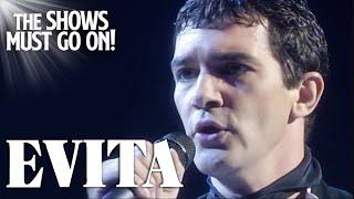 The Spectacular 'Oh What a Circus' (Antonio Banderas) | EVITA