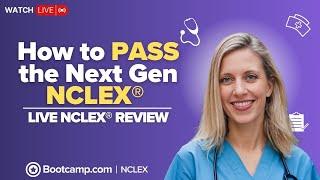 How to PASS the Next Gen NCLEX® | LIVE NCLEX® REVIEW | NCLEX Bootcamp