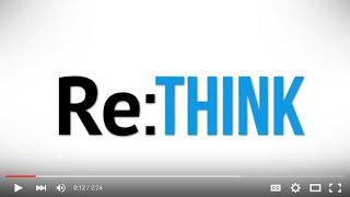 "What Are You Rethinking?" University of Toronto, Teaching and Learning Symposium, 2016