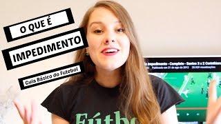 Guia Básico do Futebol - O que é impedimento | Fernanda Schmidt