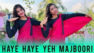 Haye Haye Yea Majboori || Uorfi Javed || Anandadhara Dance Madhumita