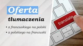 Tłumaczenia z języka francuskiego Olsztyn Kliwer Biuro tłumaczeń Monika Być