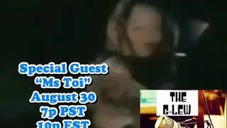 Ms Toi On The G-Lew Show (Flashback Friday’s)