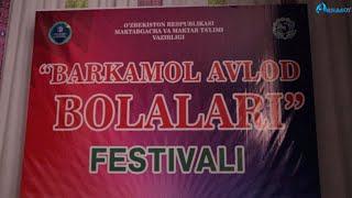 ARNASOY TUMANIDA "BARKAMOL AVLOD BOLALARI” FESTIVALI O‘TKAZILDI