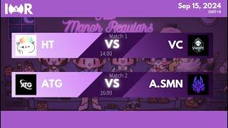 Manor Regulars Chapter 5 Day 4 | HT vs VC, ATG vs A.SMN